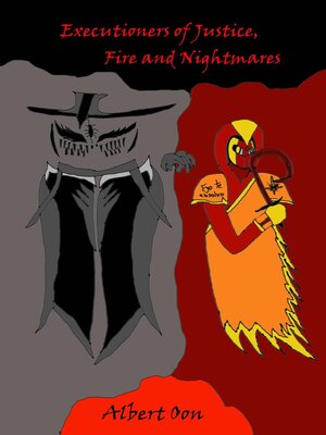 cover image of Executioners of Justice, Fire and Nightmares